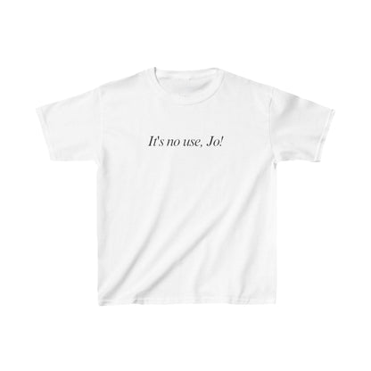 It's No Use, Jo!  Baby Tee